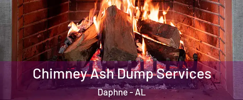  Chimney Ash Dump Services Daphne - AL