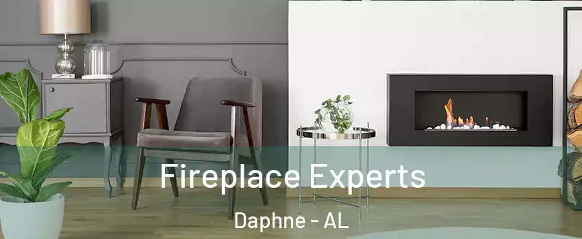  Fireplace Experts Daphne - AL