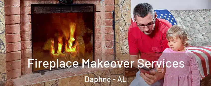  Fireplace Makeover Services Daphne - AL