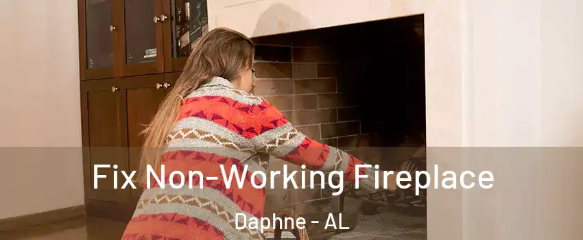  Fix Non-Working Fireplace Daphne - AL