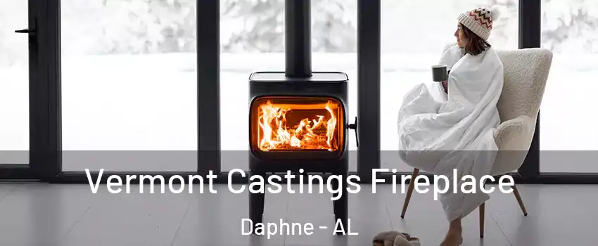 Vermont Castings Fireplace Daphne - AL